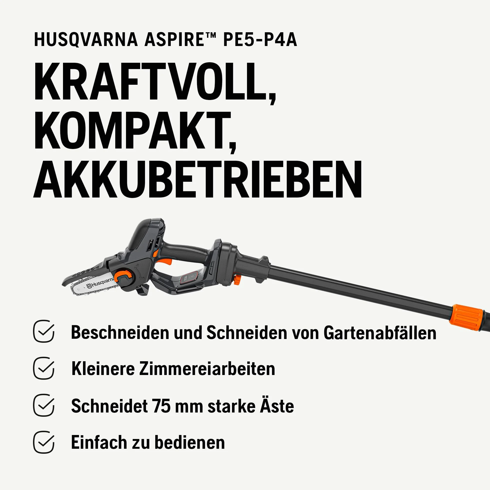 Husqvarna Mini Pilarka Akumulatorowa Aspire P5 z Wysięgnikiem | I nasadka na wysięgnik P4A, wydajna piła do gałęzi do 75 mm